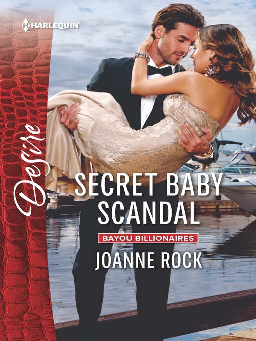 Title details for Secret Baby Scandal--An Enemies to Lovers Romance by Joanne Rock - Available